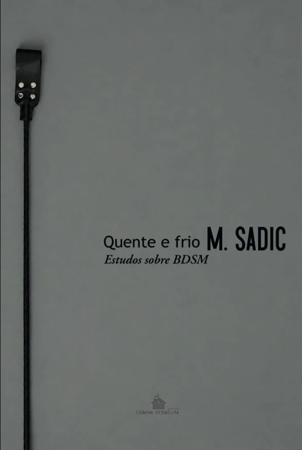 Capa cinza do livro Quente e o Frio — Estudos sobre BDSM
